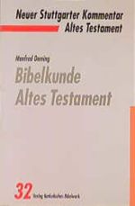 Neuer Stuttgarter Kommentar, Altes Testament, Bd.32, Bibelkunde Altes Testament: Ein Arbeitsbuch zur Information, Repetition und Präparation Cover des Buches Neuer Stuttgarter Kommentar, Altes Testament, Bd.32, Bibelkunde Altes Testament: Ein Arbeitsbuch zur Information, Repetition und Präparation (ISBN: 9783460073210)