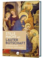 Stille Nacht mit lauter Botschaft Cover des Buches Stille Nacht mit lauter Botschaft (ISBN: 9783460255555)