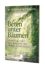 Beten unter Bäumen Cover des Buches Beten unter Bäumen (ISBN: 9783460255623)