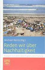 Reden wir über Nachhaltigkeit: Predigten zu Frieden, Gerechtigkeit und Schöpfung: Predigten zu Frieden, Gerechtigkeit und Schöpfung Sonderband Gottes Volk LJC/2019 Cover des Buches Reden wir über Nachhaltigkeit: Predigten zu Frieden, Gerechtigkeit und Schöpfung: Predigten zu Frieden, Gerechtigkeit und Schöpfung Sonderband Gottes Volk LJC/2019 (ISBN: 9783460267794)