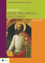 Paulus – Zeuge und Apostel Jesu Christi: Leben und Lehre Cover des Buches Paulus – Zeuge und Apostel Jesu Christi: Leben und Lehre (ISBN: 9783460326224)