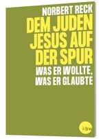 Dem Juden Jesus auf der Spur Cover des Buches Dem Juden Jesus auf der Spur (ISBN: 9783460331686)