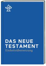 Das Neue Testament.: Revidierte Einheitsübersetzung 2017 Cover des Buches Das Neue Testament.: Revidierte Einheitsübersetzung 2017 (ISBN: 9783460440210)