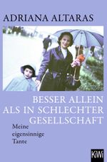 Besser allein als in schlechter Gesellschaft Cover des Buches Besser allein als in schlechter Gesellschaft (ISBN: 9783462007022)
