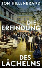 Die Erfindung des Lächelns Cover des Buches Die Erfindung des Lächelns (ISBN: 9783462007053)