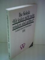 Wir leiden nicht mehr, sondern sind gelitten. Lesbisch leben in Deutschland. Cover des Buches Wir leiden nicht mehr, sondern sind gelitten. Lesbisch leben in Deutschland. (ISBN: 9783462018325)