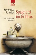Spaghetti im Rohbau Cover des Buches Spaghetti im Rohbau (ISBN: 9783462032277)