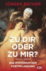 Zu dir oder zu mir? Cover des Buches Zu dir oder zu mir? (ISBN: 9783462049008)