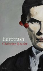 Eurotrash Cover des Buches Eurotrash (ISBN: 9783462050837)