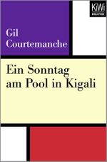 Ein Sonntag am Pool in Kigali Cover des Buches Ein Sonntag am Pool in Kigali (ISBN: 9783462402506)