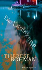 Die Ertrunkene Cover des Buches Die Ertrunkene (ISBN: 9783463406220)