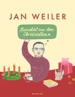 Berichte aus dem Christstollen Cover des Buches Berichte aus dem Christstollen (ISBN: 9783463406541)