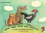 Unterhaltsame Sprechübungen für Kinder, Bd.3, Wau, wau, miau und kikeriki Cover des Buches Unterhaltsame Sprechübungen für Kinder, Bd.3, Wau, wau, miau und kikeriki (ISBN: 9783464250587)