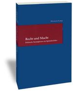Recht und Macht: Politische Streitigkeiten im Spätmittelalter (Studien zur Europäischen Rechtsgeschichte) Cover des Buches Recht und Macht: Politische Streitigkeiten im Spätmittelalter (Studien zur Europäischen Rechtsgeschichte) (ISBN: 9783465041085)