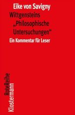 Wittgensteins "Philosophische Untersuchungen": Ein Kommentar für Leser (in einem Band) (Klostermann RoteReihe, Band 110) Cover des Buches Wittgensteins "Philosophische Untersuchungen": Ein Kommentar für Leser (in einem Band) (Klostermann RoteReihe, Band 110) (ISBN: 9783465043829)