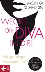 Wecke die Diva in dir! Cover des Buches Wecke die Diva in dir! (ISBN: 9783466308897)
