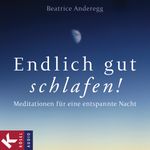 Endlich gut schlafen! Cover des Buches Endlich gut schlafen! (ISBN: 9783466330034)