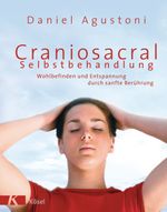 Craniosacral-Selbstbehandlung Cover des Buches Craniosacral-Selbstbehandlung (ISBN: 9783466344710)