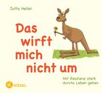 Das wirft mich nicht um Cover des Buches Das wirft mich nicht um (ISBN: 9783466346141)