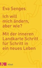 Ich will mich ändern, aber wie? Cover des Buches Ich will mich ändern, aber wie? (ISBN: 9783466346257)