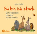 So bin ich stark Cover des Buches So bin ich stark (ISBN: 9783466346776)