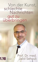Von der Kunst, schlechte Nachrichten gut zu überbringen Cover des Buches Von der Kunst, schlechte Nachrichten gut zu überbringen (ISBN: 9783466347025)