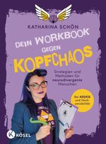 Dein Workbook gegen Kopfchaos Cover des Buches Dein Workbook gegen Kopfchaos (ISBN: 9783466348190)