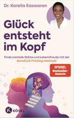 Glück entsteht im Kopf Cover des Buches Glück entsteht im Kopf (ISBN: 9783466348343)