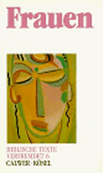 Biblische Texte verfremdet, in 12 Bdn., Bd.6, Frauen Cover des Buches Biblische Texte verfremdet, in 12 Bdn., Bd.6, Frauen (ISBN: 9783466363711)