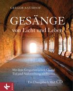Gesänge von Licht und Leben Cover des Buches Gesänge von Licht und Leben (ISBN: 9783466368341)