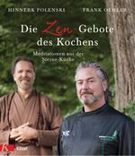 Die Zen-Gebote des Kochens Cover des Buches Die Zen-Gebote des Kochens (ISBN: 9783466371563)