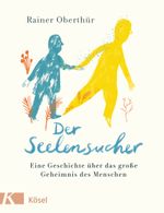 Der Seelensucher Cover des Buches Der Seelensucher (ISBN: 9783466372645)