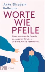 Worte wie Pfeile Cover des Buches Worte wie Pfeile (ISBN: 9783466372836)