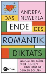 Das Ende des Romantikdiktats Cover des Buches Das Ende des Romantikdiktats (ISBN: 9783466373000)