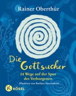 Die Gottsucher Cover des Buches Die Gottsucher (ISBN: 9783466373185)