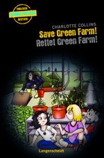 Save Green Farm - Rettet Green Farm! Cover des Buches Save Green Farm - Rettet Green Farm! (ISBN: 9783468208164)