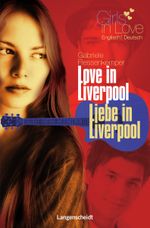 Love in Liverpool - Liebe in Liverpool Cover des Buches Love in Liverpool - Liebe in Liverpool (ISBN: 9783468208935)