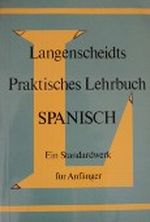 Langenscheidt praktisches Lehrbuch Spanisch Cover des Buches Langenscheidt praktisches Lehrbuch Spanisch (ISBN: 9783468263415)