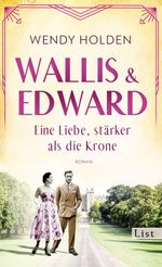 Wallis und Edward. Eine Liebe, stärker als die Krone Cover des Buches Wallis und Edward. Eine Liebe, stärker als die Krone (ISBN: 9783471360293)