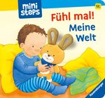 ministeps: Fühl mal! Meine Welt Cover des Buches ministeps: Fühl mal! Meine Welt (ISBN: 9783473302772)