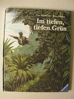 Im tiefen, tiefen Grün Cover des Buches Im tiefen, tiefen Grün (ISBN: 9783473335053)