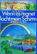 Wenn es regnet, lacht mein Schirm Cover des Buches Wenn es regnet, lacht mein Schirm (ISBN: 9783473336753)