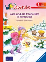 Lara und die freche Elfe im Winterwald - Leserabe 1. Klasse - Erstlesebuch für Kinder ab 6 Jahren Cover des Buches Lara und die freche Elfe im Winterwald - Leserabe 1. Klasse - Erstlesebuch für Kinder ab 6 Jahren (ISBN: 9783473361434)