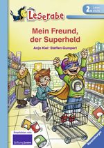 Mein Freund, der Superheld Cover des Buches Mein Freund, der Superheld (ISBN: 9783473365067)
