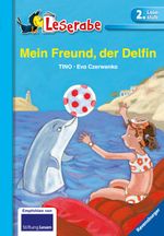 Mein Freund, der Delfin - Leserabe 2. Klasse - Erstlesebuch für Kinder ab 7 Jahren Cover des Buches Mein Freund, der Delfin - Leserabe 2. Klasse - Erstlesebuch für Kinder ab 7 Jahren (ISBN: 9783473380640)