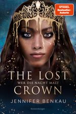 The Lost Crown - Wer die Nacht malt Cover des Buches The Lost Crown - Wer die Nacht malt (ISBN: 9783473402120)