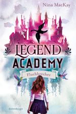 Legend Academy, Band 1 - Fluchbrecher Cover des Buches Legend Academy, Band 1 - Fluchbrecher (ISBN: 9783473402175)
