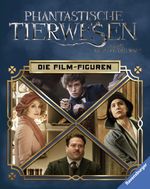 Phantastische Tierwesen und wo sie zu finden sind™. Die Film-Figuren Cover des Buches Phantastische Tierwesen und wo sie zu finden sind™. Die Film-Figuren (ISBN: 9783473408016)