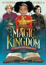 Magic Kingdom. Im Reich der Märchen, Band 1 - Der Fluch der dreizehnten Fee Cover des Buches Magic Kingdom. Im Reich der Märchen, Band 1 - Der Fluch der dreizehnten Fee (ISBN: 9783473408801)