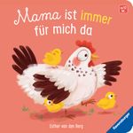 Mama ist immer für mich da Cover des Buches Mama ist immer für mich da (ISBN: 9783473421046)